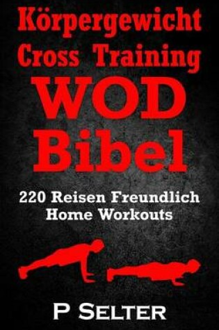 Cover of Körpergewicht Cross Training WOD Bibel