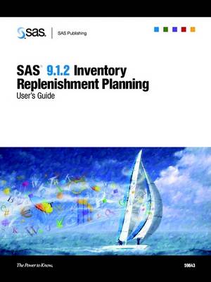 Book cover for SAS/Inventory Replenishment Planning 9.1.2 User's Guide