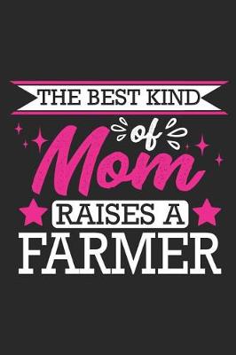 Book cover for The Best Kind of Mom Raises a Farmer