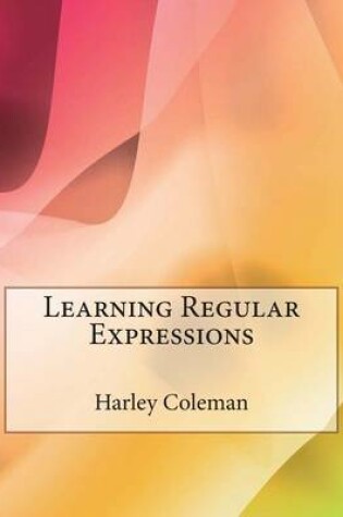 Cover of Learning Regular Expressions