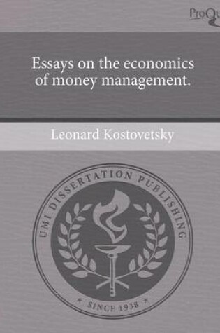 Cover of Essays on the Economics of Money Management.