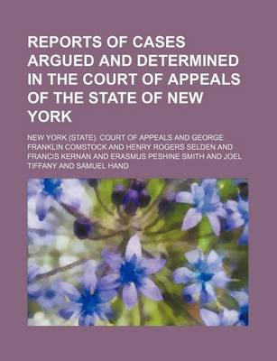 Book cover for Reports of Cases Argued and Determined in the Court of Appeals of the State of New York Volume 21