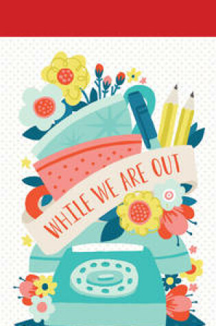 Cover of While We are Out List Pad