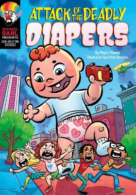 Book cover for Side-Splitting Stories: Attack of the Deadly Diapers