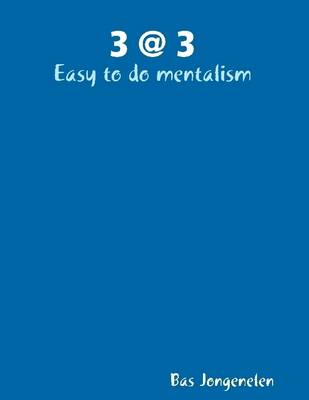 Book cover for 3 @ 3: Easy to Do Mentalism