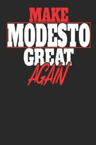 Cover of Make Modesto Great Again