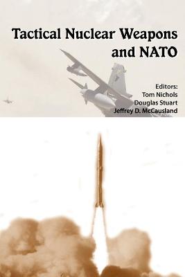 Book cover for Tactical Nuclear Weapons and NATO