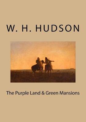 Book cover for The Purple Land and Green Mansions