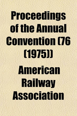 Book cover for Proceedings of the Annual Convention (76 (1975))