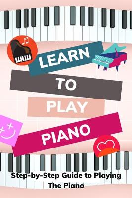 Book cover for Learn to Play Piano