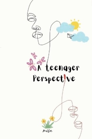 Cover of A Teenager Perspective