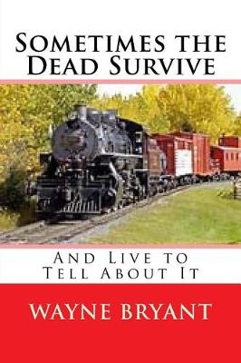 Book cover for Sometimes the Dead Survive