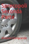 Book cover for Sprecopoli Seconda Parte