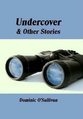 Book cover for Undercover & Other Stories