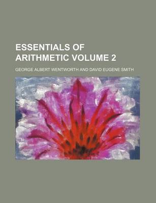 Book cover for Essentials of Arithmetic Volume 2