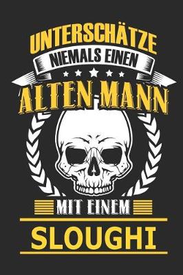 Book cover for Unterschatze Niemals Einen Alten Mann Mit Einem Sloughi