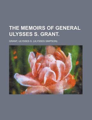 Book cover for The Memoirs of General Ulysses S. Grant Volume 6