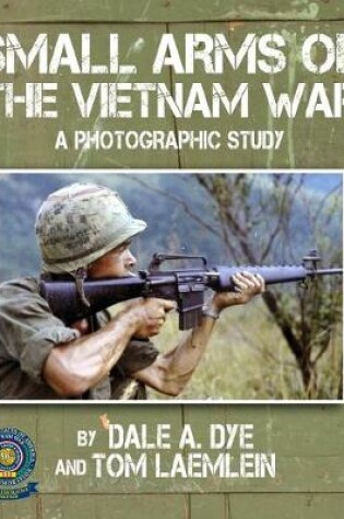 Cover of Small Arms of the Vietnam War