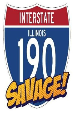 Cover of Interstate Illinois 190 Savage