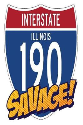 Book cover for Interstate Illinois 190 Savage