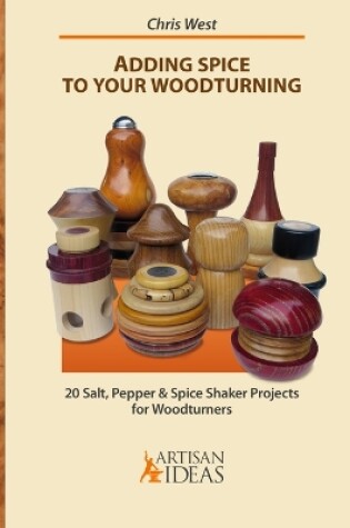 Cover of Adding Spice to Your Woodturning