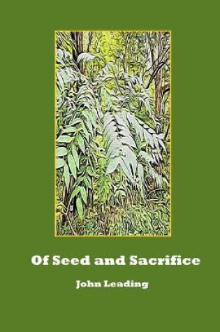Cover of Of Seed and Sacrifice