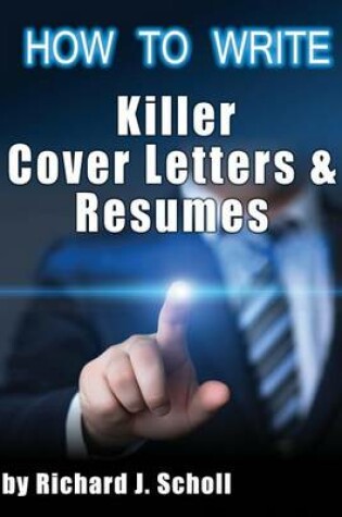 Cover of How to Writer Killer Cover Letters and Resumes