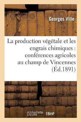 Cover of La Production Végétale Et Les Engrais Chimiques