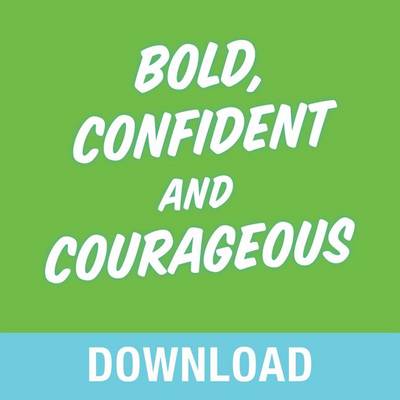 Book cover for Bold, Confident & Courageous
