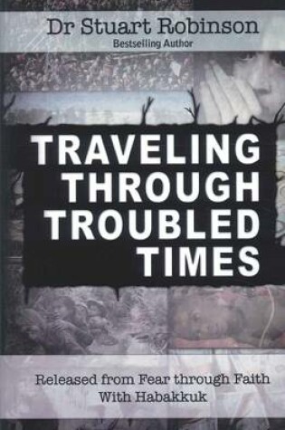 Cover of Traveling Through Troubled Times