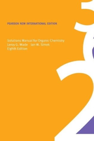 Cover of Solutions Manual for Organic Chemistry: Pearson New International Edition