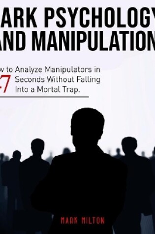 Cover of Dark Psychology and Manipulation