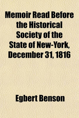 Book cover for Memoir Read Before the Historical Society of the State of New-York, December 31, 1816