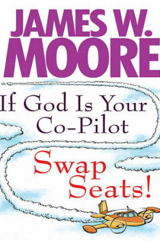 Cover of If God Is Your Co-Pilot Swap S