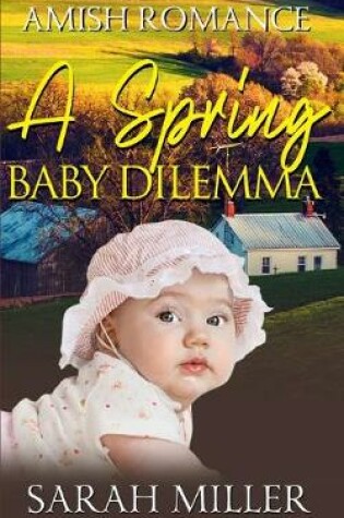 Cover of A Spring Baby Dilemma