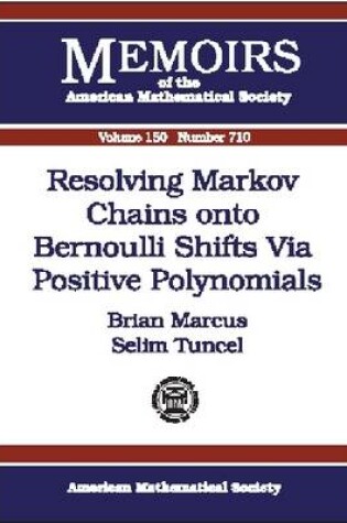 Cover of Resolving Markov Chains Onto Bernoulli Shifts Via Positive Polynomials