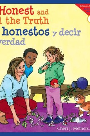 Cover of Be Honest and Tell the Truth/Ser Honestos Y Decir La Verdad