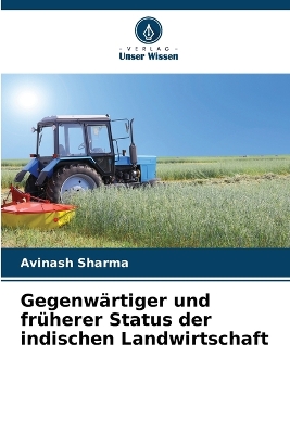 Book cover for Gegenwärtiger und früherer Status der indischen Landwirtschaft