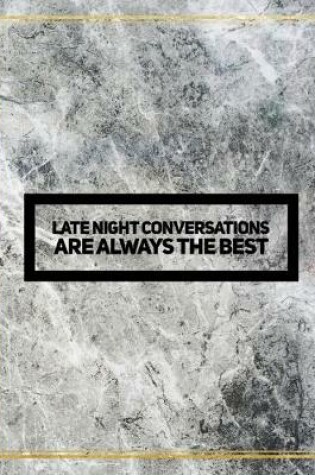 Cover of Late night conversations are always the best