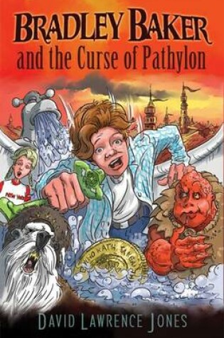 Cover of Bradley Baker and the Curse of Pathylon