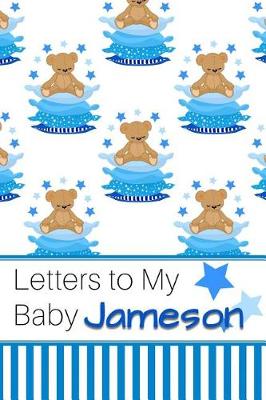 Book cover for Letters to My Baby Jameson