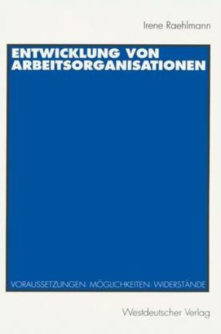 Cover of Entwicklung von Arbeitsorganisationen