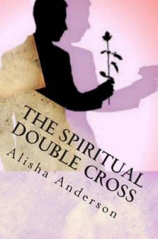 Cover of The Spiritual Double Cross