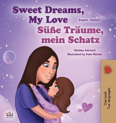 Cover of Sweet Dreams, My Love (English German Bilingual Book for Kids)