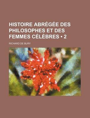 Book cover for Histoire Abregee Des Philosophes Et Des Femmes Celebres (2)