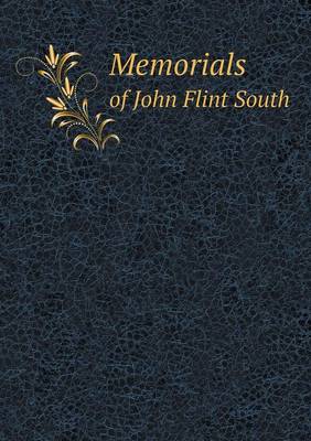 Book cover for Memorials of John Flint South