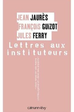 Cover of Lettres Aux Instituteurs