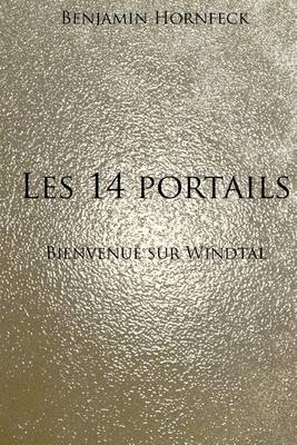 Book cover for Les 14 Portails - Bienvenue a Windtal