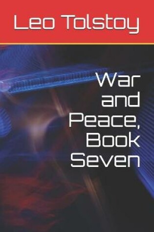 Cover of War and Peace, Book Seven