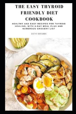 Book cover for The Easy Thyroid Friendly Diet Cookbook